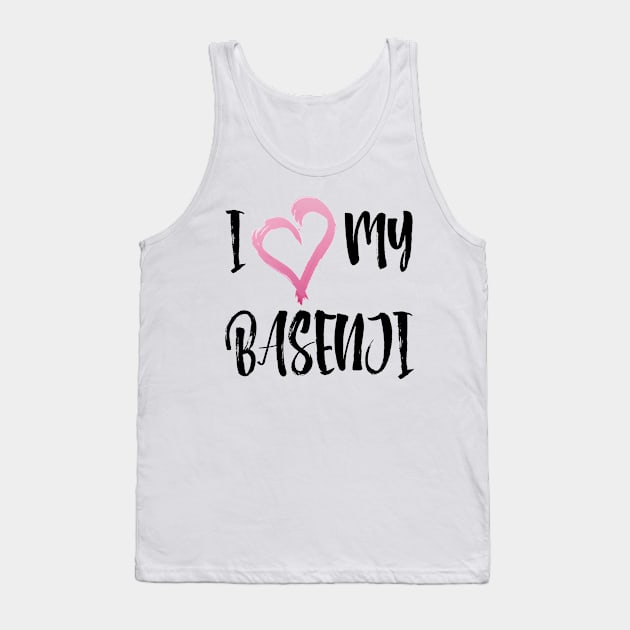 I Heart My Basenji! Especially for Basenji Dog Lovers! Tank Top by rs-designs